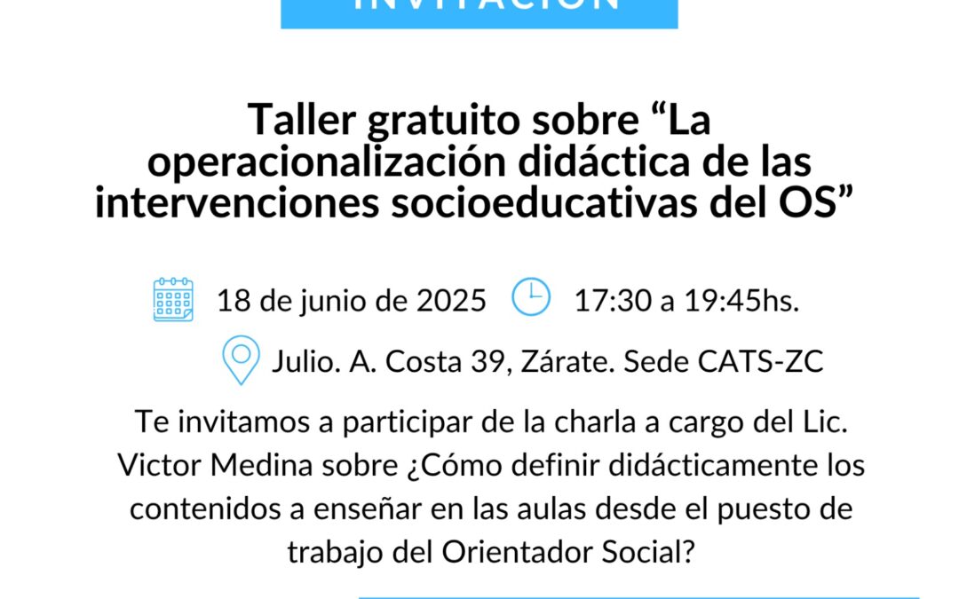 Taller: “La operacionalización didáctica de las intervenciones socioeducativas del OS”