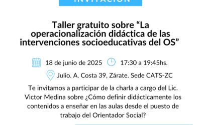 Taller: “La operacionalización didáctica de las intervenciones socioeducativas del OS”